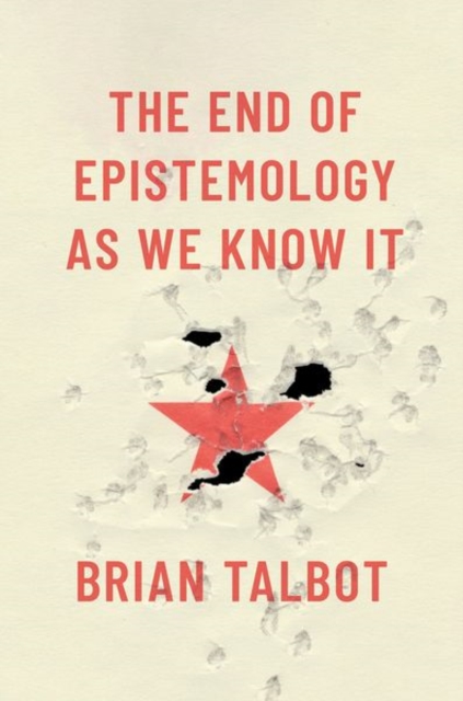 End of Epistemology As We Know It