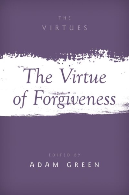 The Virtue of Forgiveness