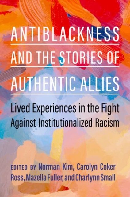 Antiblackness and the Stories of Authentic Allies