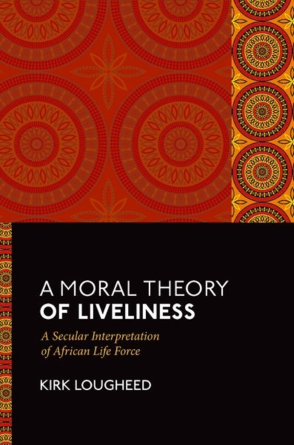 A Moral Theory of Liveliness