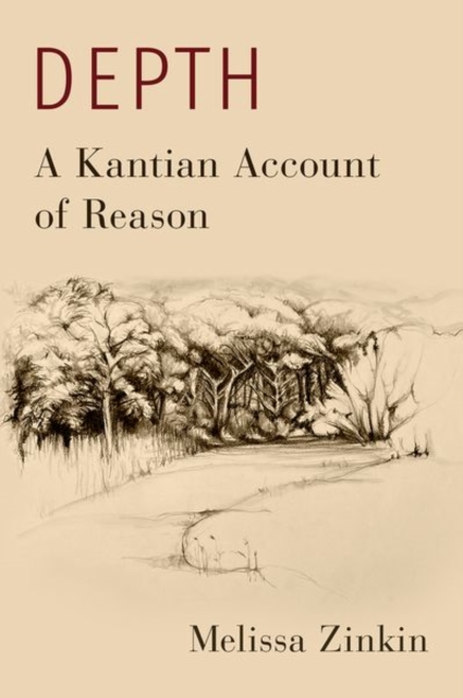 Depth: A Kantian Account of Reason