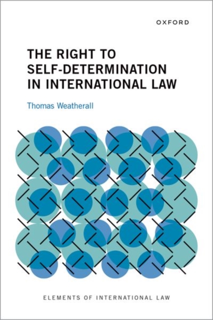 The Right to Self-Determination in International Law
