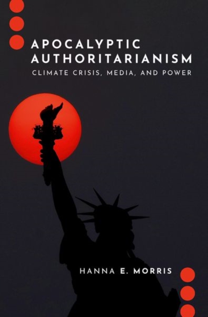 Apocalyptic Authoritarianism