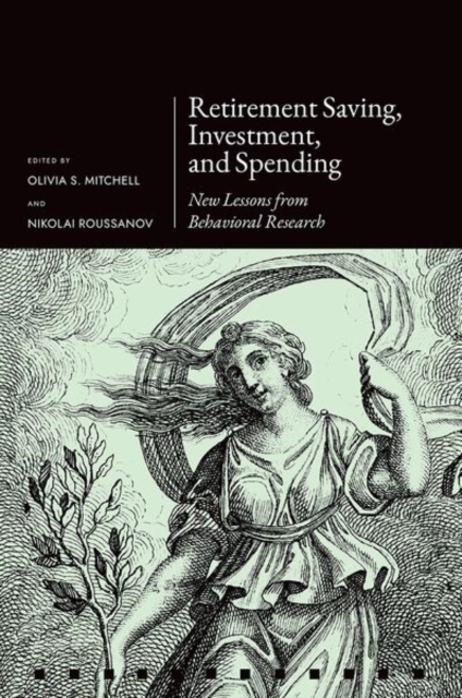 Retirement Saving, Investment, and Spending