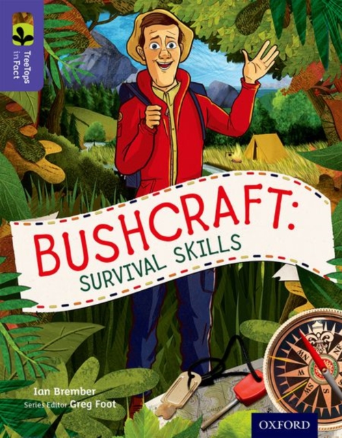 Oxford Reading Tree TreeTops inFact: Level 11: Bushcraft: Survival Skills