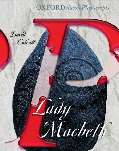 Oxford Playscripts: Lady Macbeth