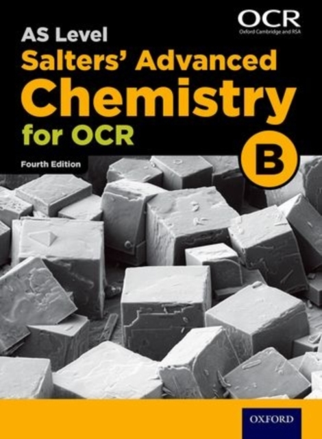 A Level Salters Advanced Chemistry for OCR B: Year 1 and AS