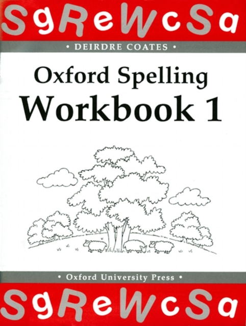 Oxford Spelling Workbooks: Workbook 1