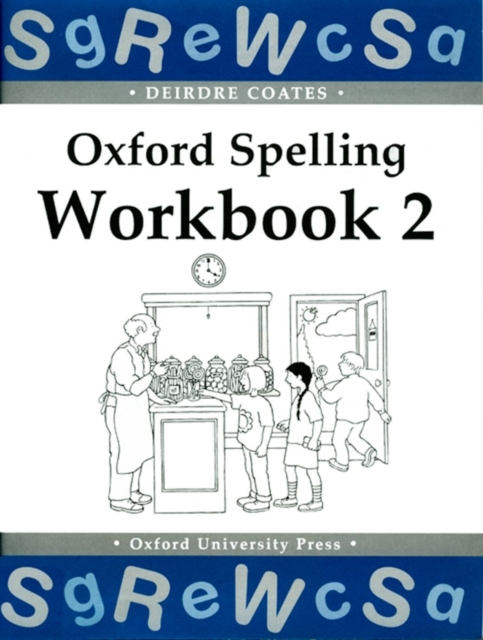 Oxford Spelling Workbooks: Workbook 2