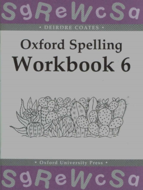 Oxford Spelling Workbooks: Workbook 6