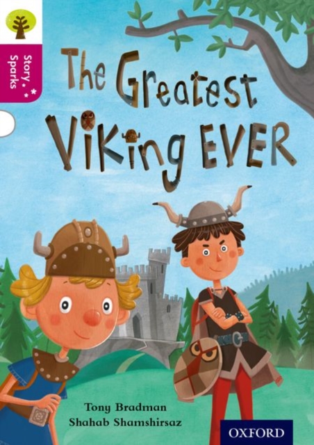 Oxford Reading Tree Story Sparks: Oxford Level  10: The Greatest Viking Ever