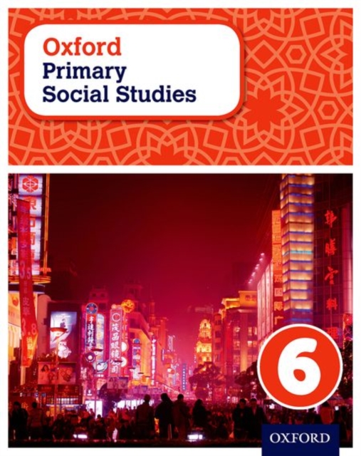 Oxford Primary Social Studies Student Book 6