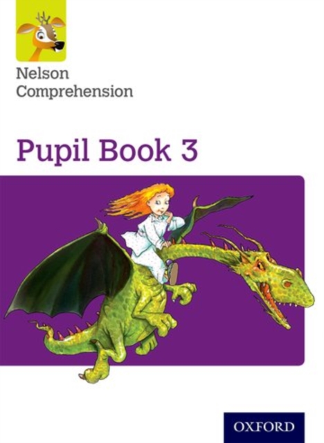 Nelson Comprehension: Year 3/Primary 4: Pupil Book 3 (Pack of 15)
