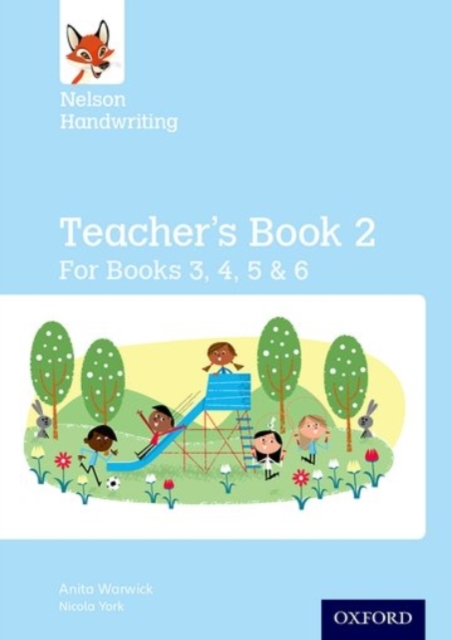 Nelson Handwriting: Year 3/P4 to Year 6/P7: Teacher's Book for Books 3 to 6