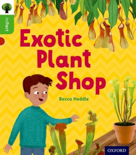 Oxford Reading Tree inFact: Oxford Level 2: Exotic Plant Shop