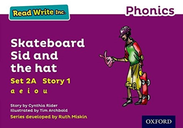 Read Write Inc. Phonics: Skateboard Sid and the hat (Purple Set 2A Storybook 1)