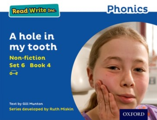 Read Write Inc. Phonics: Blue Set 6 Non-fiction 4 A hole in my tooth