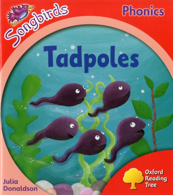 Oxford Reading Tree Songbirds Phonics: Level 4: Tadpoles