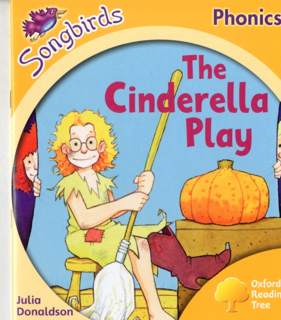 Oxford Reading Tree Songbirds Phonics: Level 5: The Cinderella Play