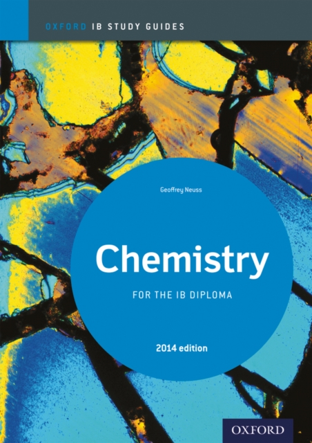 Oxford IB Study Guides: Chemistry  for the IB Diploma