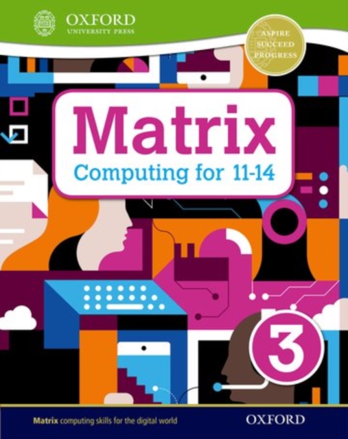 Matrix Computing for 11-14: Student Book 3
