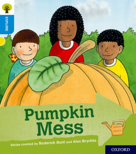 Oxford Reading Tree Explore with Biff, Chip and Kipper: Oxford Level 3: Pumpkin Mess