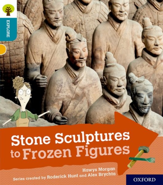 Oxford Reading Tree Explore with Biff, Chip and Kipper: Oxford Level 9: Stone Sculptures to Frozen Figures