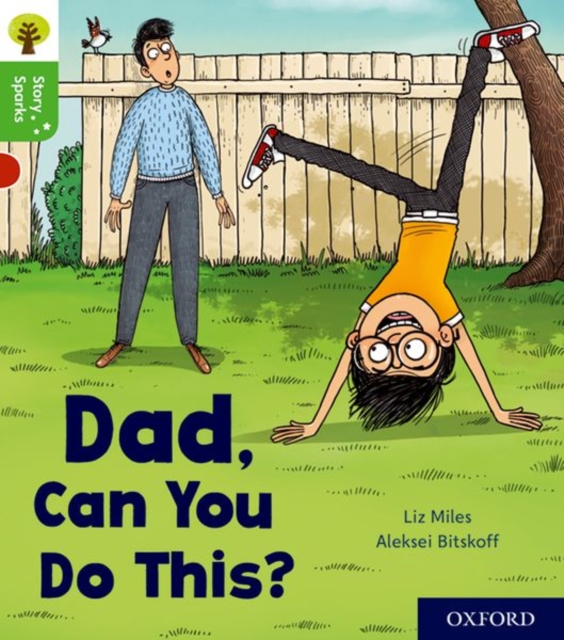 Oxford Reading Tree Story Sparks: Oxford Level 2: Dad, Can You Do This?