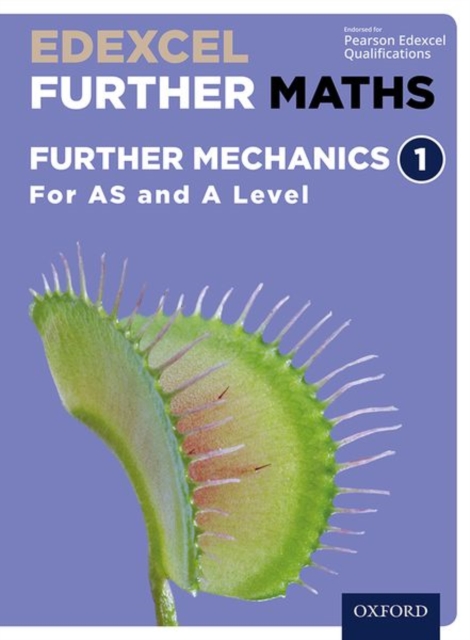 Edexcel Further Maths: Further Mechanics 1 Student Book (AS and A Level)