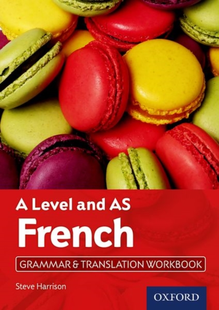 A Level and AS French Grammar & Translation Workbook