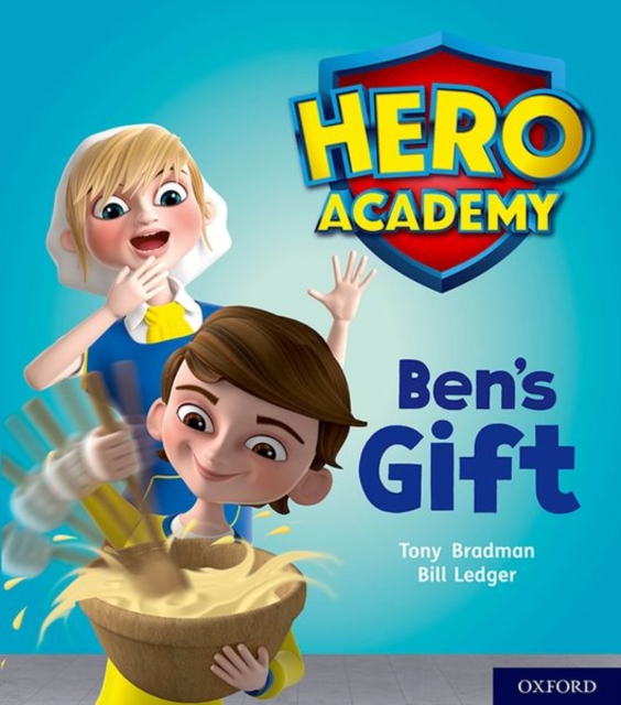 Hero Academy: Oxford Level 4, Light Blue Book Band: Ben's Gift