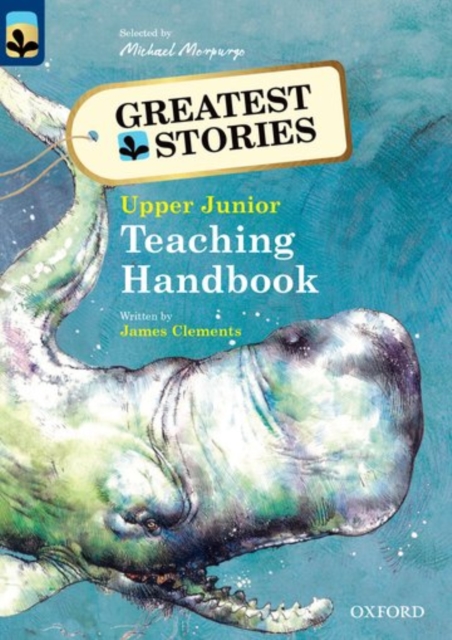 Oxford Reading Tree TreeTops Greatest Stories: Oxford Levels 14 to 20: Teaching Handbook Upper Junior