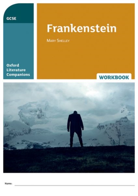 Oxford Literature Companions: Frankenstein Workbook