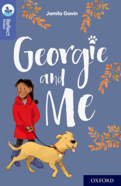 Oxford Reading Tree TreeTops Reflect: Oxford Level 17: Georgie and Me