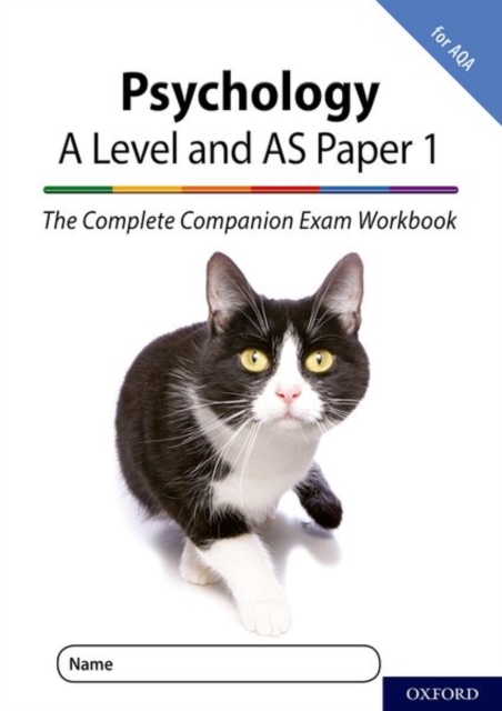 Complete Companions for AQA Fourth Edition: 16-18: The Complete Companions: A Level Year 1 and AS Psychology: Paper 1 Exam Workbook for AQA