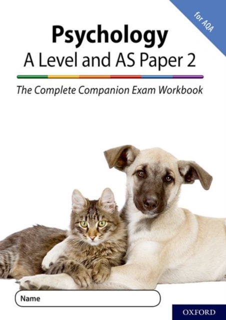 Complete Companions for AQA Fourth Edition: 16-18: The Complete Companions: A Level Year 1 and AS Psychology: Paper 2 Exam Workbook for AQA