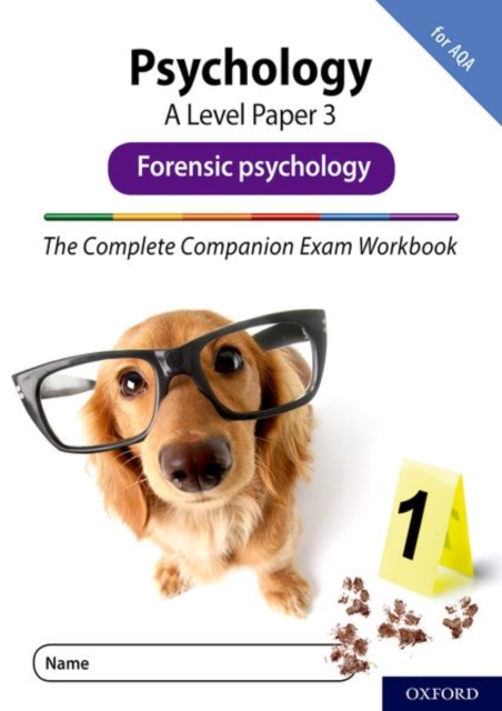 Complete Companions Fourth Edition: 16-18: The Complete Companions: A Level Psychology: Paper 3 Exam Workbook for AQA: Forensic psychology