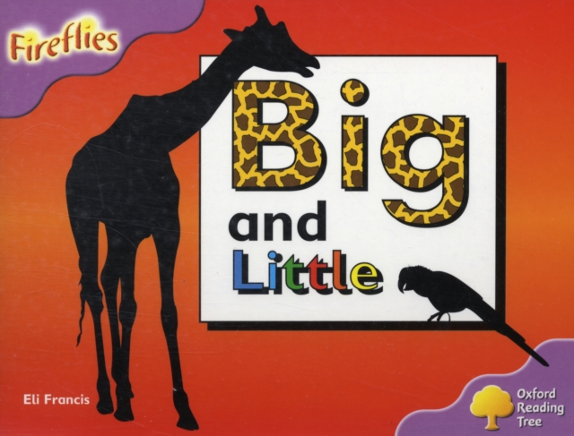 Oxford Reading Tree: Level 1+: Fireflies: Big and Little