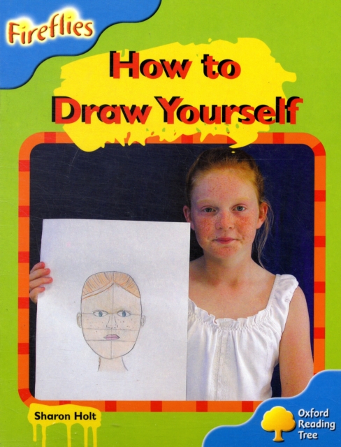 Oxford Reading Tree: Level 3: Fireflies: How to Draw Yourself