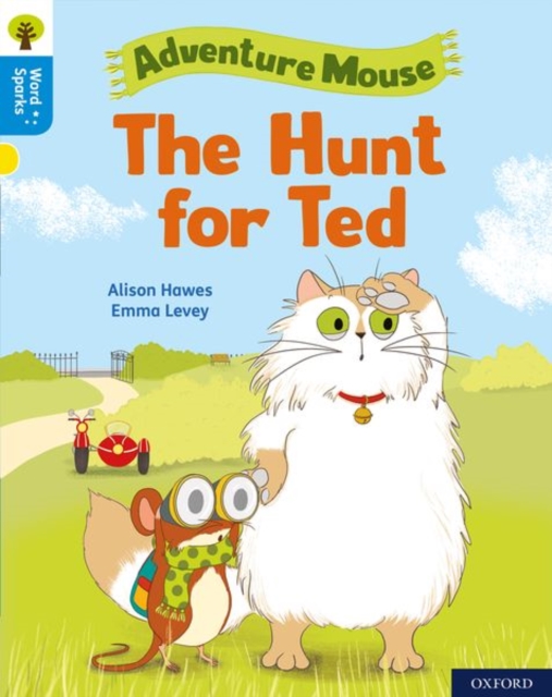 Oxford Reading Tree Word Sparks: Level 3: The Hunt for Ted