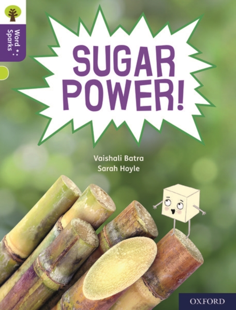 Oxford Reading Tree Word Sparks: Level 11: Sugar Power!