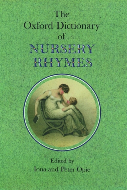 Oxford Dictionary of Nursery Rhymes