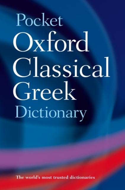 Pocket Oxford Classical Greek Dictionary