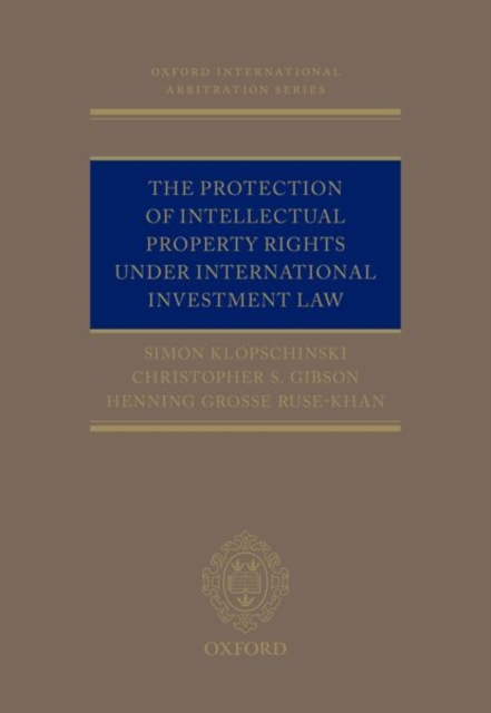 Protection of Intellectual Property Rights Under International Investment Law