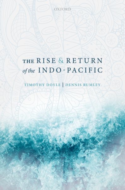 Rise and Return of the Indo-Pacific