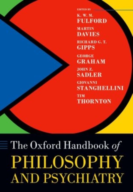 Oxford Handbook of Philosophy and Psychiatry