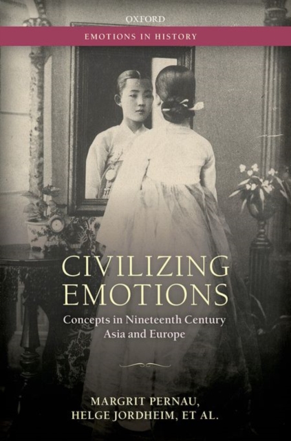 Civilizing Emotions