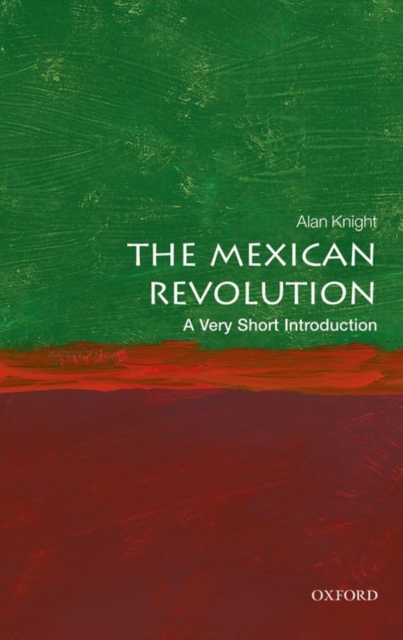 Mexican Revolution: A Very Short Introduction