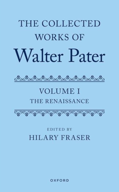 Collected Works of Walter Pater, Volume I
