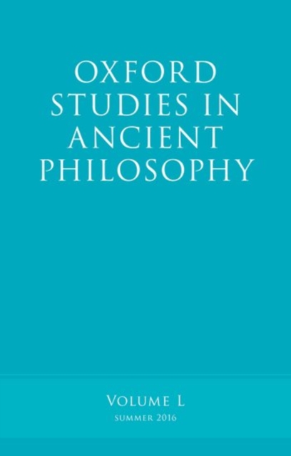 Oxford Studies in Ancient Philosophy, Volume 50